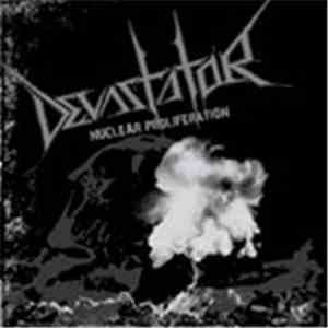 Devastator  - Nuclear Proliferation