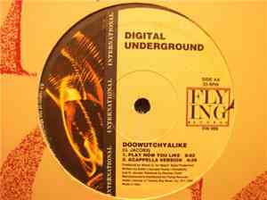 Digital Underground - The Humpty Dance (Remix) / Doowutchyalike