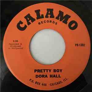 Dora Hall - Pretty Boy / We'll Sing In The Sunshine