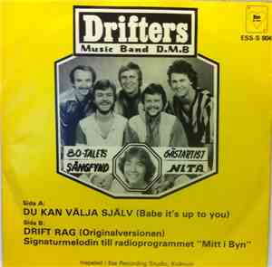 Drifters - Du Kan Välja Själv / Drift Rag