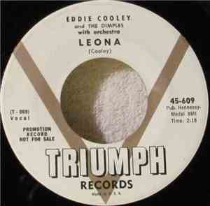 Eddie Cooley And The Dimples - Leona / Be My Steady (Clementine)
