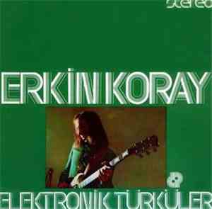 Erkin Koray - Elektronik Türküler