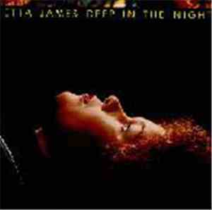 Etta James - Deep In The Night