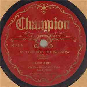 Gene Autry - In The Jail House Now No. 2