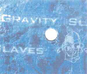 Gravity Slaves - Gravity Slaves