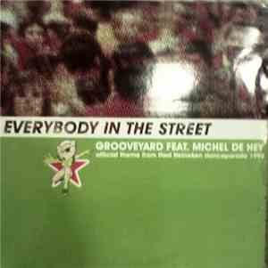 Grooveyard Feat. Michel De Hey - Everybody In The Street