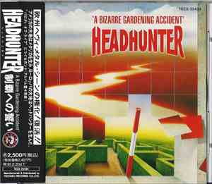 Headhunter  - A Bizarre Gardening Accident