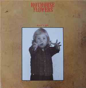 Hothouse Flowers - Don't Go