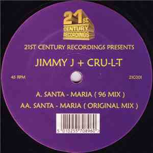 Jimmy J + Cru-L-T - Santa Maria
