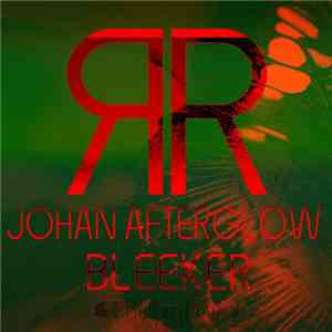 Johan Afterglow - Bleeker
