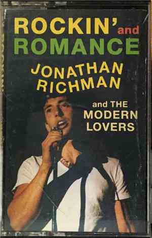 Jonathan Richman & The Modern Lovers - Rockin' And Romance