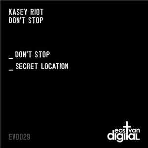 Kasey Riot - Don't Stop