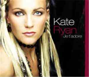 Kate Ryan - Je T'adore