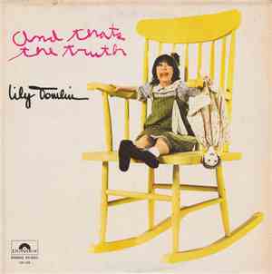 Lily Tomlin - And That's The Truth