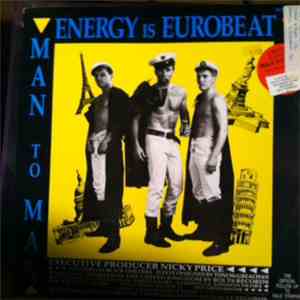 Man To Man - Energy Is Eurobeat