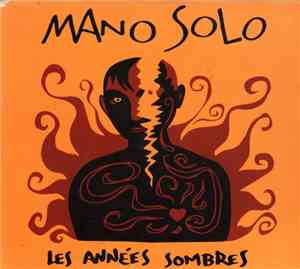 Mano Solo - Les Années Sombres