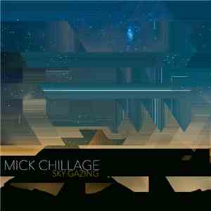 Mick Chillage - Sky Gazing
