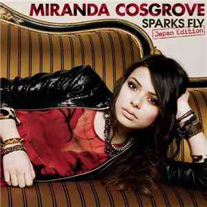 Miranda Cosgrove - Sparks Fly (Japan Edition)