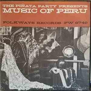 Moses Asch - The Piñata Party Presents Music Of Peru