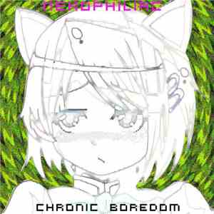 NEKOPHILIAC - Chronic Boredom