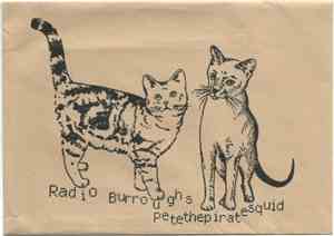 Petethepiratesquid / Radio Burroughs - Petethepiratesquid / Radio Burroughs