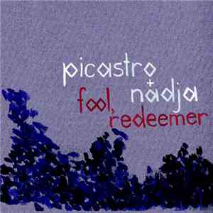 Picastro + Nadja  - Fool, Redeemer