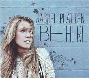 Rachel Platten - Be Here