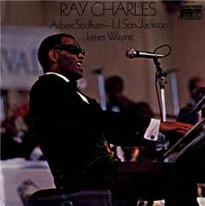 Ray Charles, Arbee Stidham, Lil Son Jackson, James Wayne -  Ray Charles, Arbee Stidham - Lil Son Jackson, James Wayne