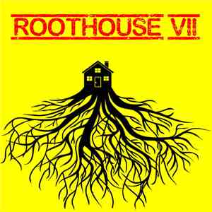 Roothouse - Roothouse VII