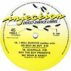 Roy The Boy Presents MC Sean & Randy  - I Will Survive Medley With Or Maybe Not