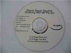 Sigue Sigue Sputnik - Grooving With Mr. Pervert (The Mixes)