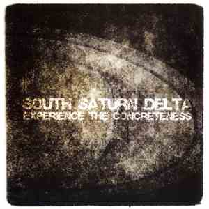 South Saturn Delta - Experience The Concreteness