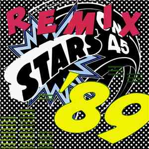 Stars On 45 - Stars On '89 Remix