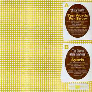 Ten Words For Snow, Sybris - Shake You Off/The Clowns Were Hilarious