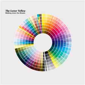 The Letter Yellow - Walking Down The Streets