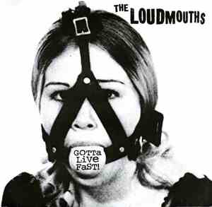 The Loudmouths - Gotta Live Fast!