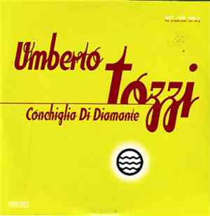 Umberto Tozzi - Conchiglia Di Diamante