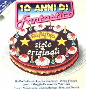 Various - 10 Anni di Fantastico