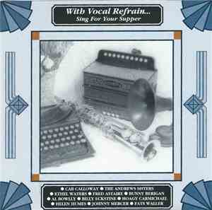 Various - With Vocal Refrain...Sing For Your Supper