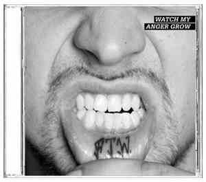 Watch My Anger Grow - F.T.W.