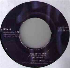 Wayne Marshall / Sizzla - Can't Stop This / No Escape