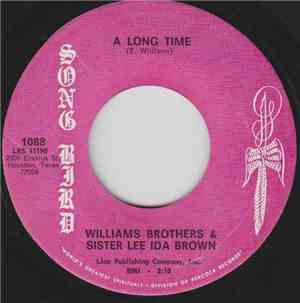 Williams Brothers & Sister Lee Ida Brown - A Long Time / It Doesn't Take Much