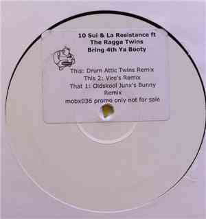 10 Sui & LA Resistance ft. The Ragga Twins - Bring Forth Ya Booty
