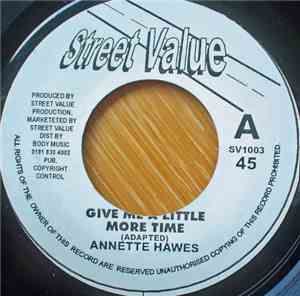 Annette Hawes - Give Me A Little More Time