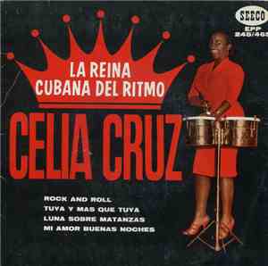 Celia Cruz Con La Sonora Matancera - La Reina Cubana Del Ritmo