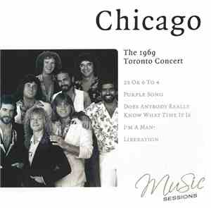 Chicago  - The 1969 Toronto Concert