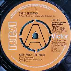 Chris Sedgwick - Keep Away The Night