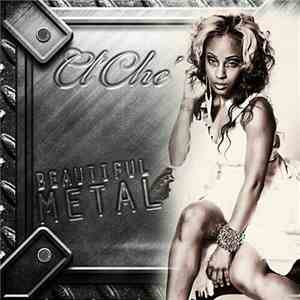 Cl' Che' - Beautiful Metal