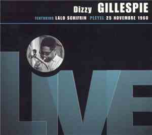 Dizzy Gillespie Featuring Lalo Schifrin - Pleyel 25 Novembre 1960