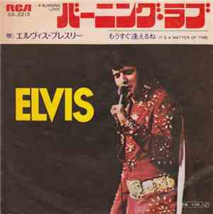 Elvis Presley - Burning Love / It's A Matter Of Time